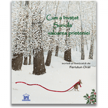 Jucarie Educativa Cum a invatat Soricila valoarea prieteniei Jucarie Educativa Cum a invatat Soricila valoarea prieteniei