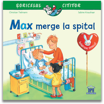 Jucarie Educativa Max merge la spital