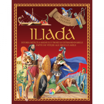 Jucarie Educativa Mituri si legende Iliada