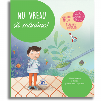 Jucarie Educativa Nu vreau sa mananc!