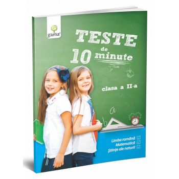 Teste de 10 minute. Clasa II, Editura Gama, 8-9 ani +