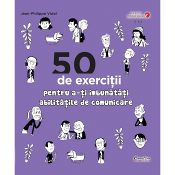 50 de exercitii pentru a-ti imbunatati abilitatile de comunicare, DPH, 12 ani +