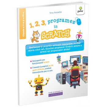 1, 2, 3, programez in Scratch, Editura Gama, 8-9 ani +
