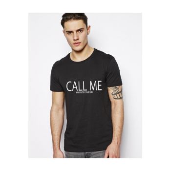 Tricou CALL ME when you leave him - Negru