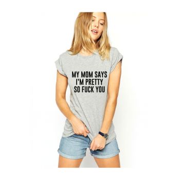 Tricou dama gri - My MOM says Tricou dama gri - My MOM says
