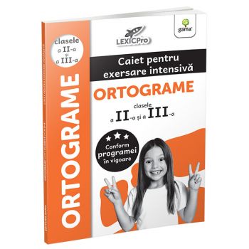 Ortograme ,   clasele a IIa si a IIIa